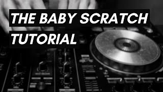 How to Do the Baby Scratch (DJ Tutorial)