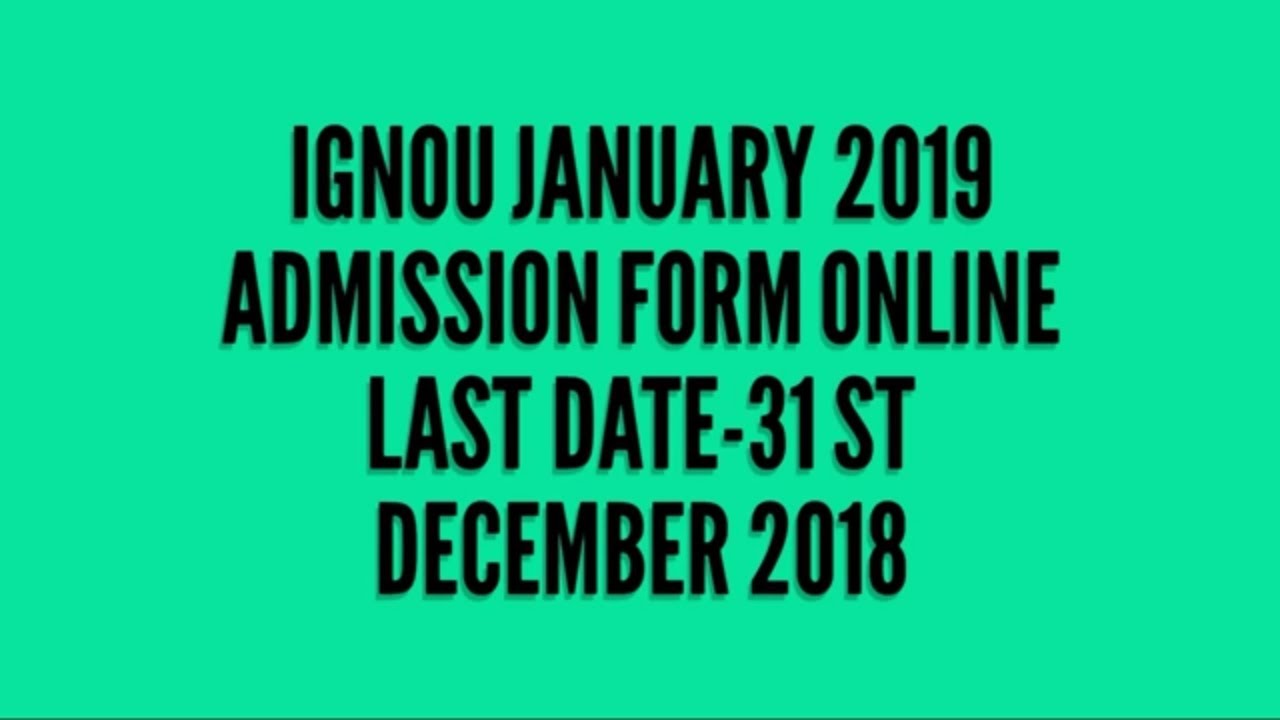 IGNOU Admission 2019 | Apply Online Ignou January Session 2019