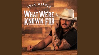 Video thumbnail of "Adam Warner - What We're Known For"