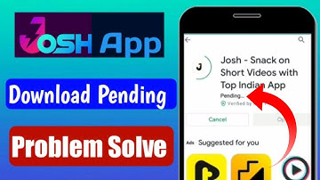 How to Josh app download pending problem solve in play store