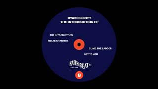 Ryan Elliott - Climb The Ladder [FAITHBEAT-01]