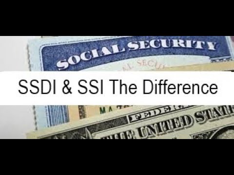 The Difference Between Social Security Disability Benefits (SSDI) & (SSI)