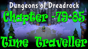 Dungeons Of Dreadrock Part 9 Chapter 79-85