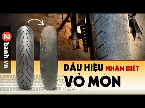 Dấu hiệu nhận biết vỏ xe mòn và kinh nghiệm chọn vỏ xe mới | 2banh.vn