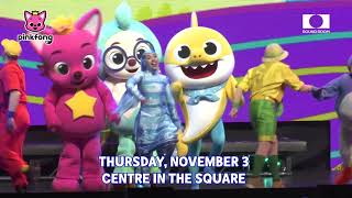 Centre In The Square Presents - Baby Shark Live: 2022 Splash Tour (Nov. 3, 2022)