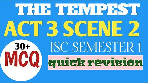 ISC | 2023 |THE TEMPEST| ACT 3 SCENE 2| MCQ | LITERATURE IN ENGLISH
