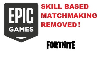 EPIC TURNED OFF SKILL BASED MATCHMAKING...