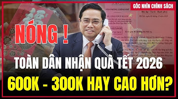 NÓNG! TẶNG QUÀ TOÀN DÂN dịp Tết Nguyên đán 2026?