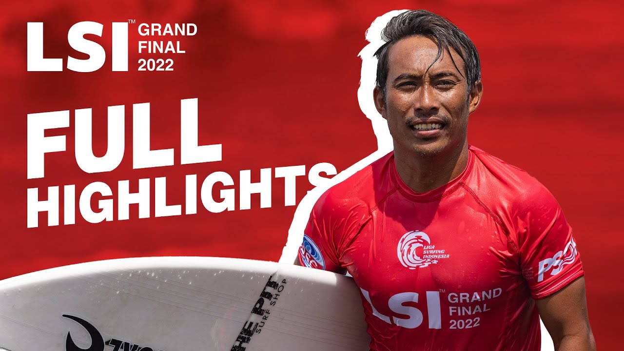 Full Highlights Liga Surfing Indonesia 2022 Grand Final Asian Surf