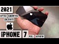 Iphone 7  UNBOXING 2021 | IPHONE 7 32GB 2021 REVIEW AFTER 6MONTH | CAMERA | BATTERY LIFE | STORAGE