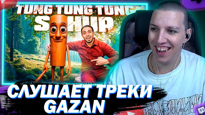 МАЗЕЛЛОВ СМОТРИТ Gazan - TUNG TUNG TUNG SAHUR И ДРУГИЕ ТРЕКИ