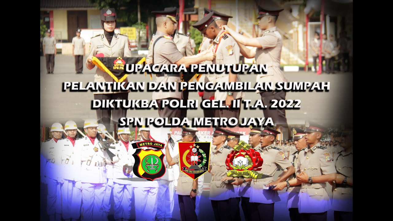 UPACARA PENUTUPAN DIKTUKBA POLRI GEL. II T.A. 2022 SPN PMJ