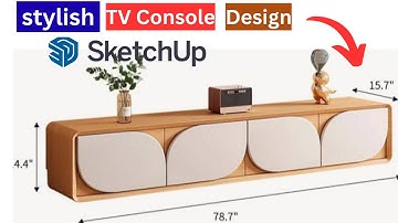 How to model a stylish TV console in SketchUp