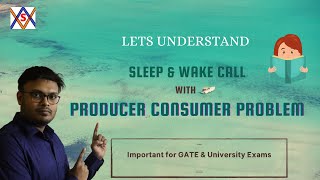 Sleep And Wake Call // Producer Consumer Problem // Process Synchronization // OS // CS - GATE