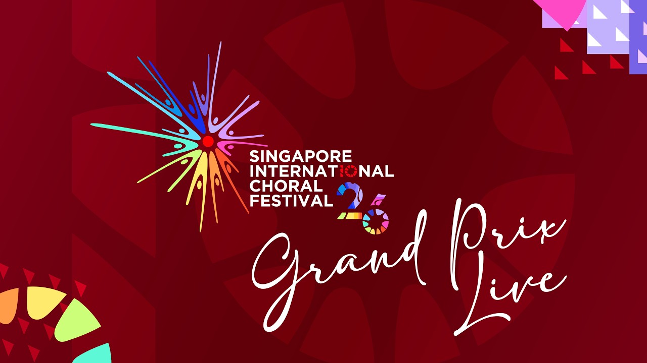 10th Singapore International Choral Festival 2026 Grand Prix Concert and Award Ceremony