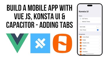 How To Build A Mobile App With Konsta UI TailwindCSS, Vue JS, Ionic  Capacitor - Adding Tabs #2