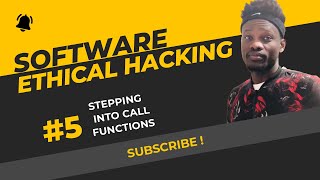 Software Ethical Hacking - Lesson 5 Stepping into Calls Function
