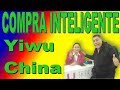 Compra Inteligente en Yiwu China