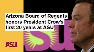ABOR honors President Crow’s first 20 years at ASU: Arizona State University (ASU)