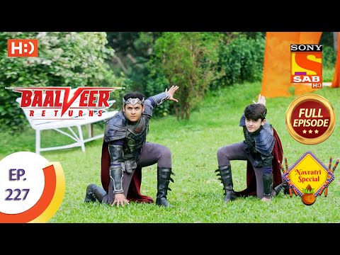 Baalveer Returns - Ep 227 - Full Episode - 4th November 2020