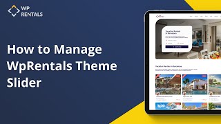 How to Manage and use WpRentals Theme Slider