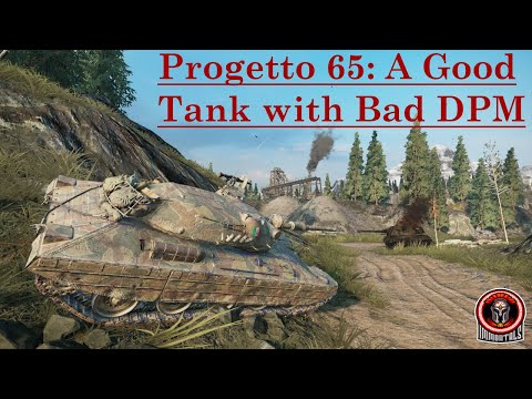 Progetto 65: A Good Tank with Bad DPM - World of Tanks Console