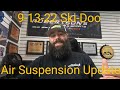 9-13-22 Ski-Doo Air Ride Suspension Update 😁