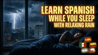 🌧️ SLEEP INSTANTLY: Deep Rain & Thunder Storm for Spanish Learners (Sleep Guilt-Free!)