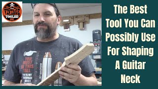 The Best Tool You Can Possibly Use For Shaping A Guitar Neck