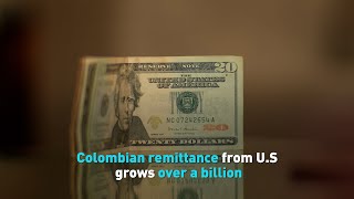Colombian remittance from U.S grows over a billion