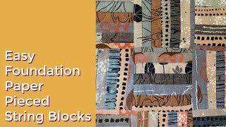 Learn to Foundation Paper Piece an Easy, Scrappy String Block
