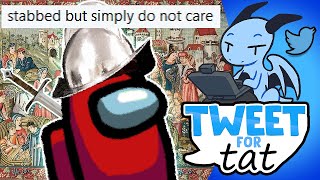 MEDIEVAL AMONG US | Tweet for Tat (Funny Twitter Posts)