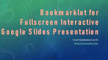 Bookmarklet for Presenting Fullscreen Interactive Google Slides