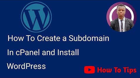 How To Create a Subdomain and Install WordPress in 2024