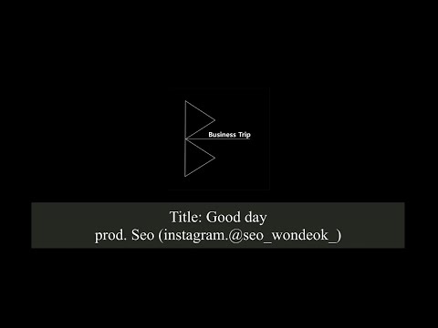 [삼육대학교 힙합동아리] Good day(Prod.Seo)-e31(feat.강태공)