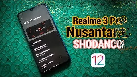 New Nusantara 4.1 SHODANCO Official Android 12 Realme 3 Pro Thick Nationalist - Install & Review