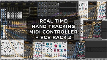 Real Time Hand Tracking MIDI Controller + VCV Rack 2