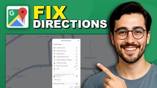 كيفية تصحيح اتجاهات Google Maps - دليل شامل (2026) screenshot 4