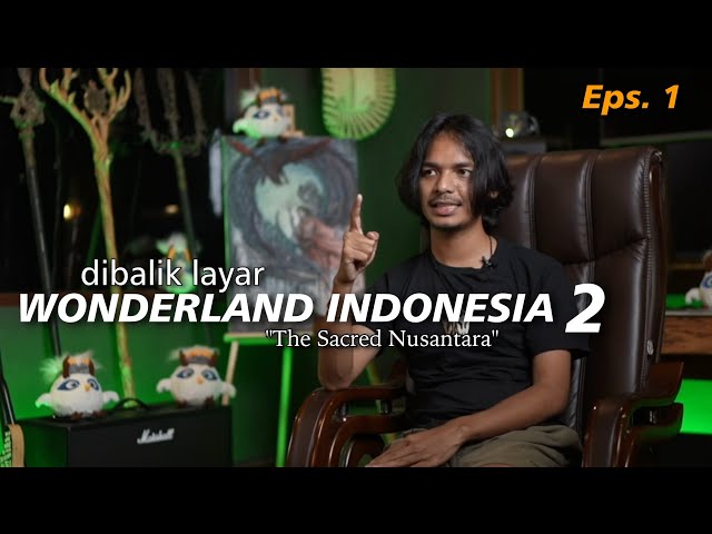 Behind The Journey of WONDERLAND INDONESIA 2 (Episode 1) class=