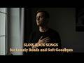 Midnight Slow Rock Playlist – I Left the Radio On for You | Relaxing Emotional Rock