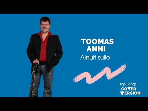 Toomas Anni - Ainult sulle