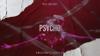 Red Velvet - Psycho (Frizzyboyz Hardstyle Bootleg)
