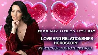 Weekly Love and relationships Prediction From May 11th to 17th by Marina