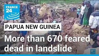 More than 670 feared dead in Papua New Guinea landslide, UN agency says • FRANCE 24 English