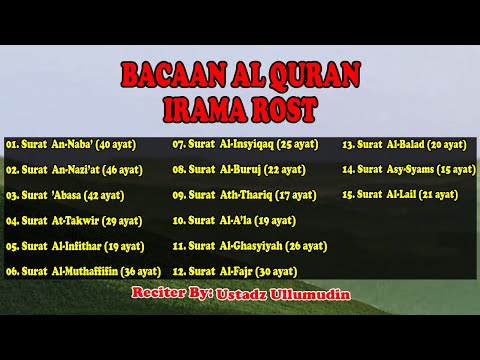 Bacaan Al Quran irama rost | 15 surat dalam juz 30 | reciter by Ustadz Ullumudin