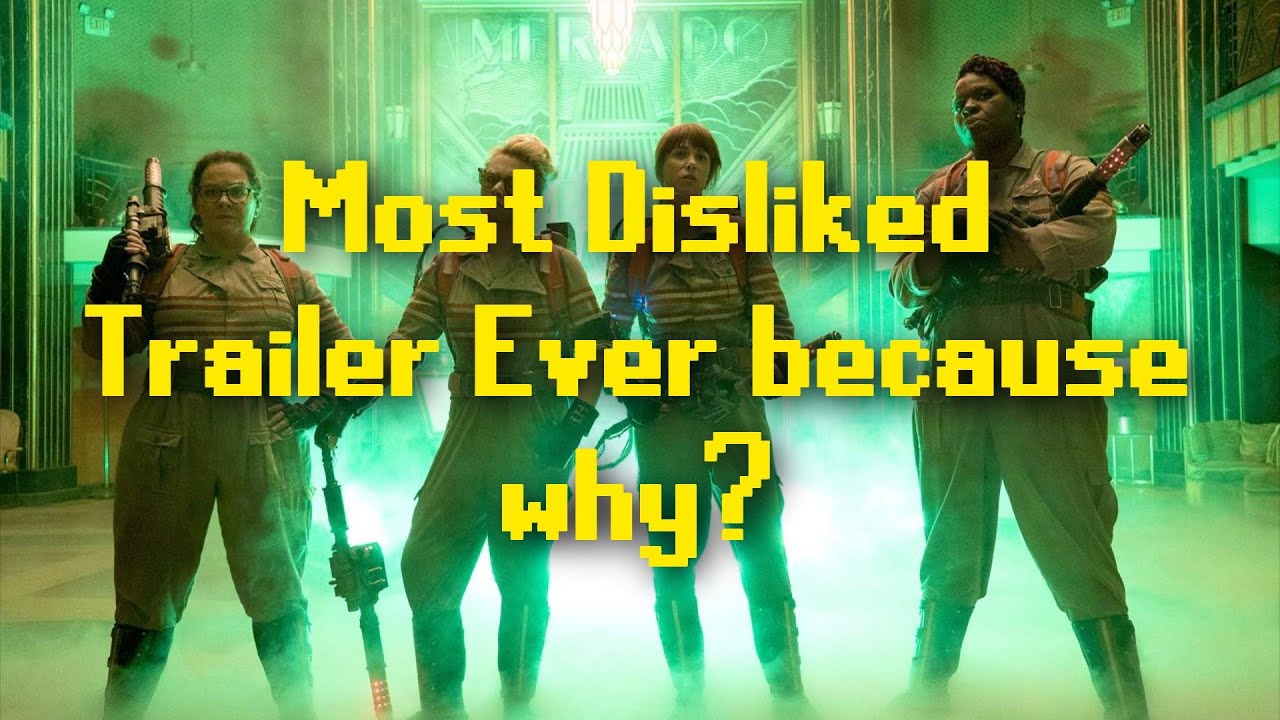 Ghostbusters 2016 is "Most Disliked Trailer Ever" because why?
