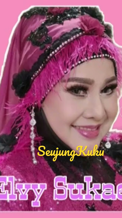 Seujung Kuku - ELVI SUKAESIH