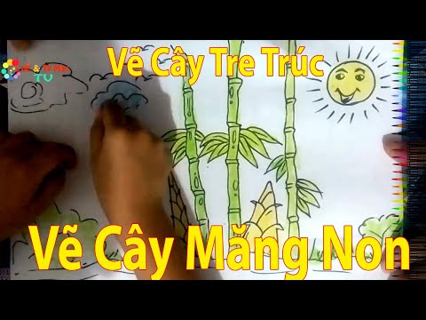 Video VẼ CÂY TRE TRÚC - Vẽ Búp Măng Non Đẹp Đơn Giản Cho Bé... - youtube