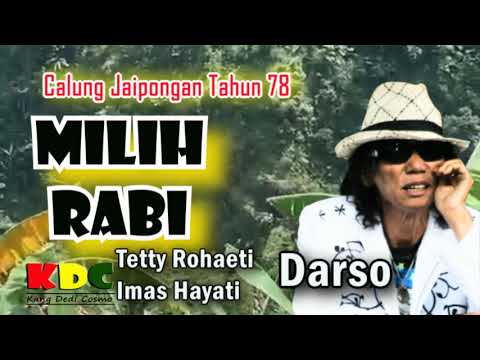 MILIH RABI - DARSO II LAGU SUNDA LAWAS Calung Jaipong Darso 78 @Kangdedicosmo