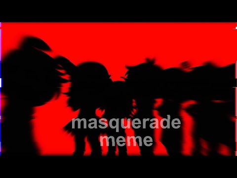 masquerade meme||FNaF Gacha Club||William+the Missing children||TW:flashing, trash edit